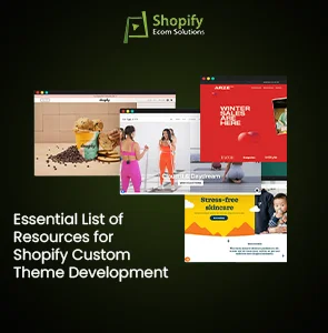 Essential List of Resources for Shopify Custom Theme Development Thumbnail